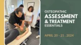 Osteopathic Assessment & Treatment Essentials-ads-april2024